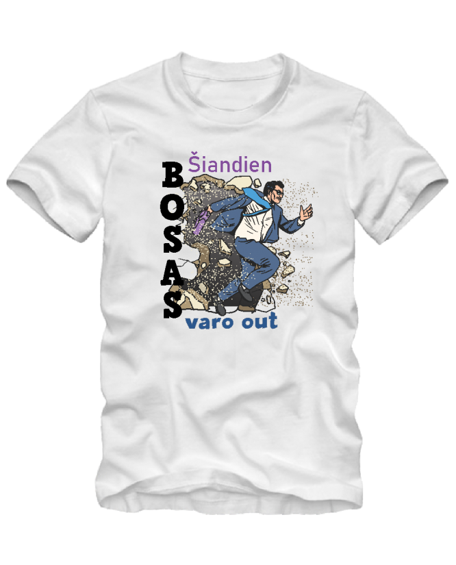 Šiandien bosas varo out Šiandien bosas varo out